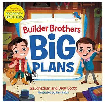 BUILDER BROTHERS BIG PLANS